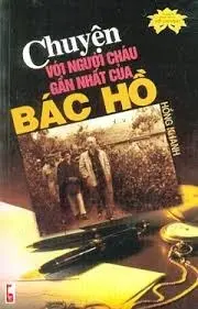 Tủ sách danh nhân HCM - Chuyện với người cháu gần nhất của Bác Hồ