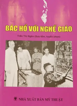 Những câu chuyện về BH - Bác Hồ với nghề giáo