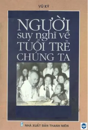 Người suy nghĩ về tuổi trẻ của chúng ta