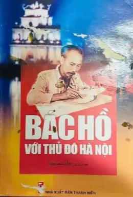 Bác Hồ với thủ đô Hà Nội