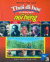 Thời đi học của những người nổi tiếng - Tập 3
