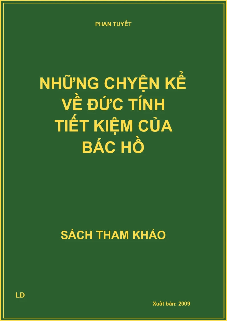 Những chyện kể về đức tính tiết kiệm của Bác Hồ
