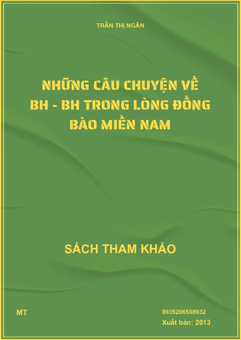 Những câu chuyện về BH - BH trong lòng đồng bào miền Nam