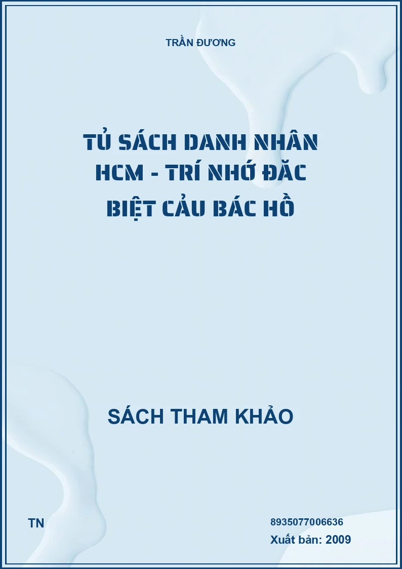 Tủ sách danh nhân HCM - Trí nhớ đặc biệt của Bác Hồ
