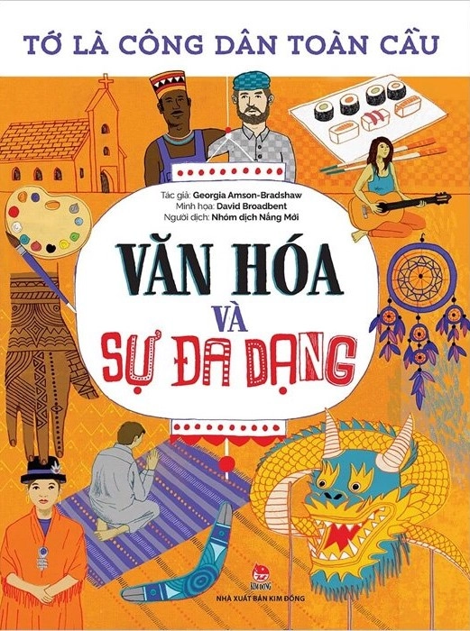 Tớ Là Công Dân Toàn Cầu - Văn Hóa Và Sự Đa Dạng