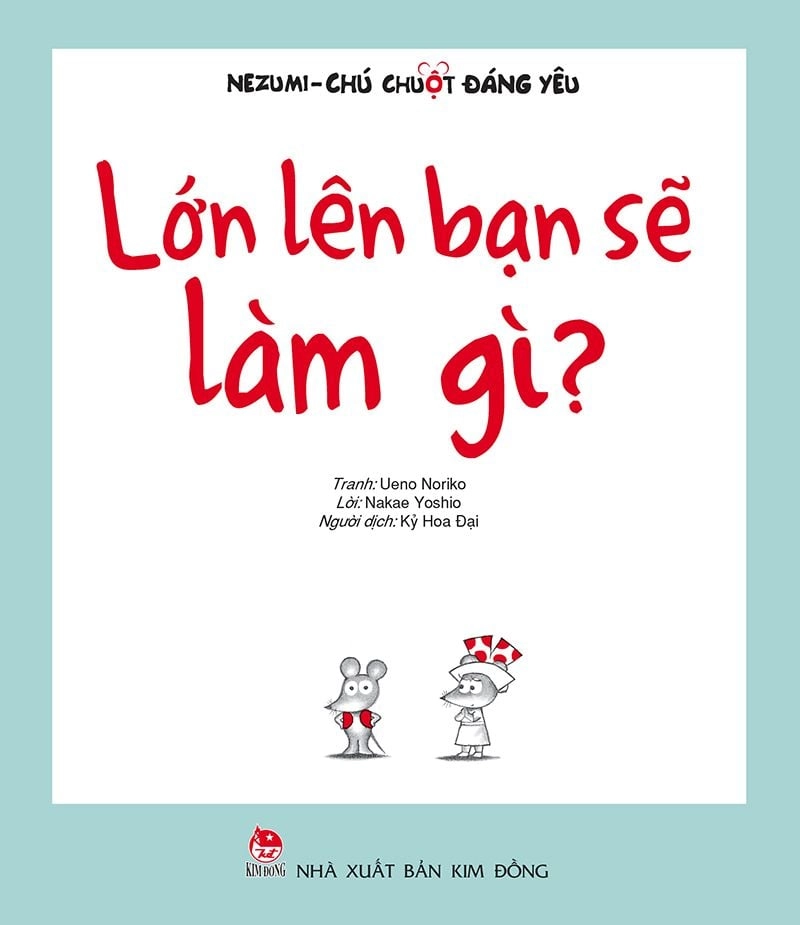 Nezumi - Chú chuột đáng yêu - Lớn lên bạn sẽ làm gì?