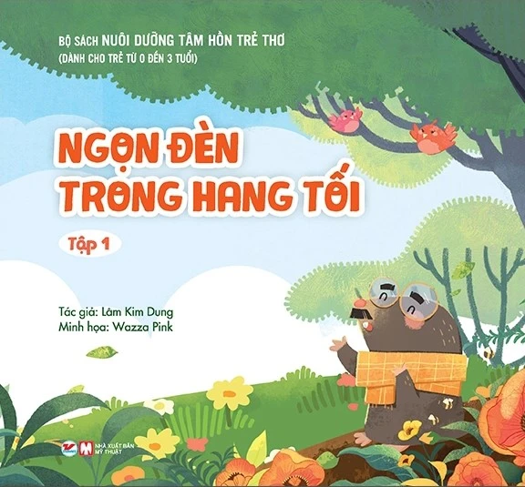 Nuôi Dưỡng Tâm Hồn Trẻ Thơ - Tập 1: Ngọn Đèn Trong Hang Tối (Dành Cho Trẻ Từ 0 Đến 3 Tuổi)