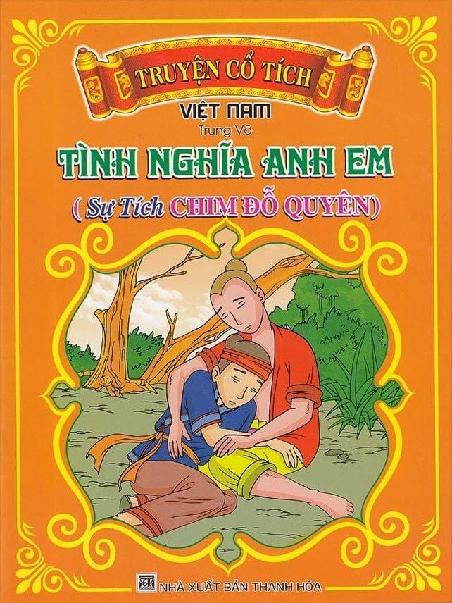 Truyện Cổ Tích Việt Nam - Tình Nghĩa Anh Em ( Sự Tích Chim Đỗ Quyên)