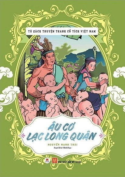Tủ Sách Truyện Tranh Cổ Tích Việt Nam: Âu Cơ - Lạc Long Quân (BS)