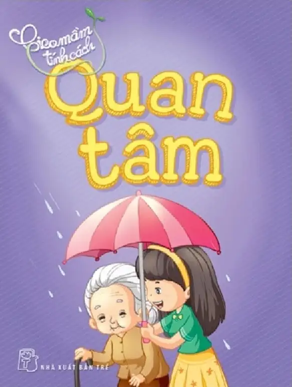Gieo Mầm Tính Cách - Quan Tâm  (BS1)