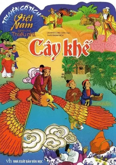 Truyện Cổ Tích Việt Nam Dành Cho Thiếu Nhi - Cây Khế
