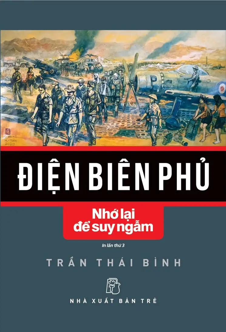 Điện Biên Phủ - Nhớ Lại Để Suy Ngẫm