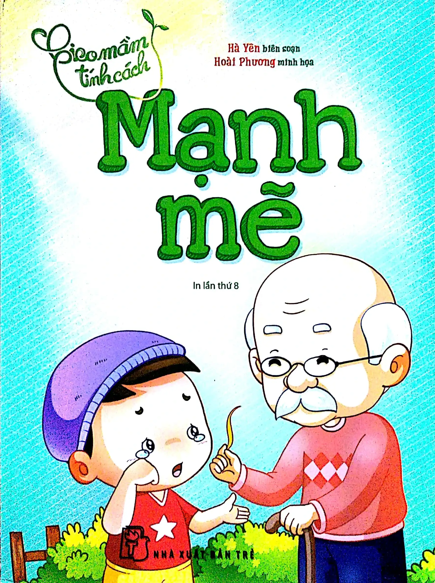Gieo Mầm Tính Cách - Mạnh Mẽ