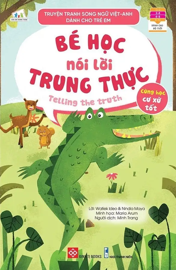 Truyện Tranh Song Ngữ Việt - Anh Dành Cho Trẻ Em - Cùng Học Cư Xử Tốt - Bé Học Nói Lời Trung Thực - Telling The Truth
