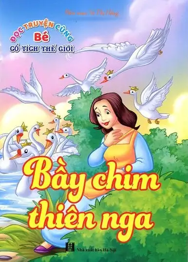 Đọc Truyện Cùng Bé - Cổ Tích Thế Giới - Bầy Chim Thiên Nga