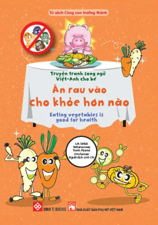 Truyện Tranh Song Ngữ Việt - Anh Cho Bé - Eating Vegetables Is Good For Health - Ăn Rau Vào Cho Khỏe Hơn Nào
