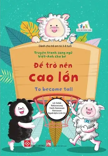 Truyện tranh song ngữ Việt-Anh cho bé - To become tall - Để trở nên cao lớn