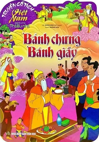 Truyện Cổ Tích Việt Nam Dành Cho Thiếu Nhi - Bánh Chưng Bánh Giầy