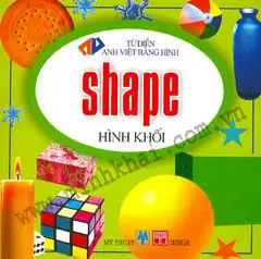 Hình Khối - Shape (Từ Điển Anh Việt Bằng Hình)