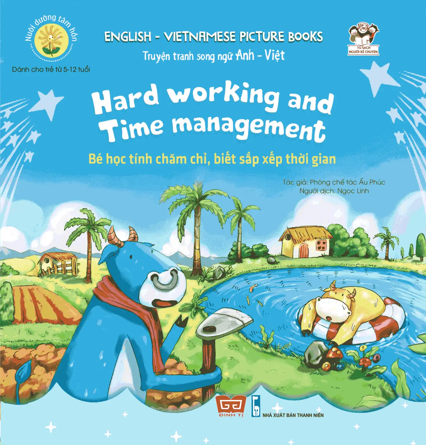 Nuôi Dưỡng Tâm Hồn - Truyện Tranh Song Ngữ Anh - Việt - Bé Học Tính Chăm Chỉ, Biết Sắp Xếp Thời Gian
