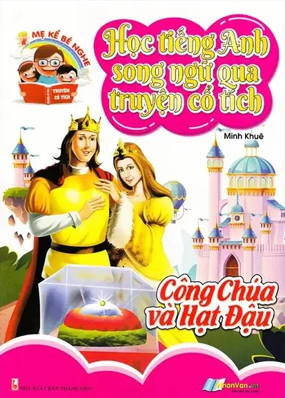 Học Tiếng Anh Song Ngữ Qua Truyện Cổ Tích - Công Chúa Và Hạt Đậu