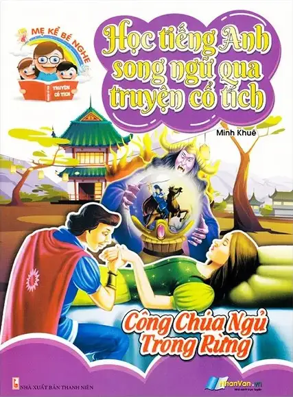 Học Tiếng Anh Song Ngữ Qua Truyện Cổ Tích - Công Chúa Ngủ Trong Rừng