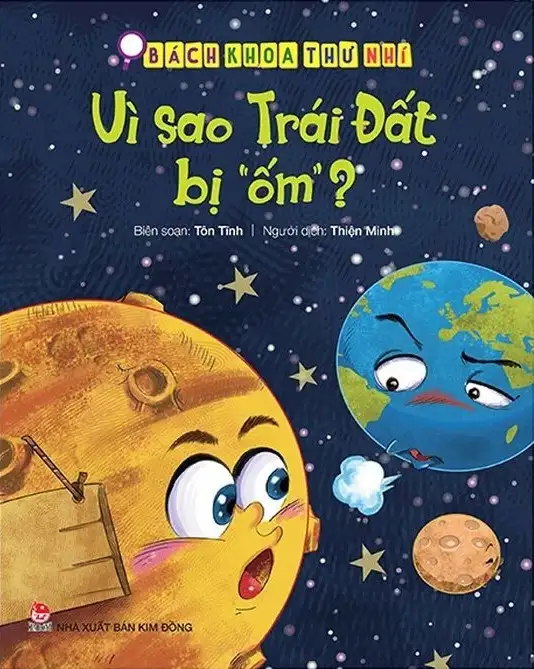 Bách Khoa Thư Nhí: Vì Sao Trái Đất Bị “Ốm”?