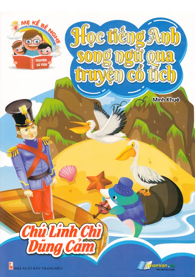 Học Tiếng Anh Song Ngữ Qua Truyện Cổ Tích - Chú Lính Chì Dũng Cảm