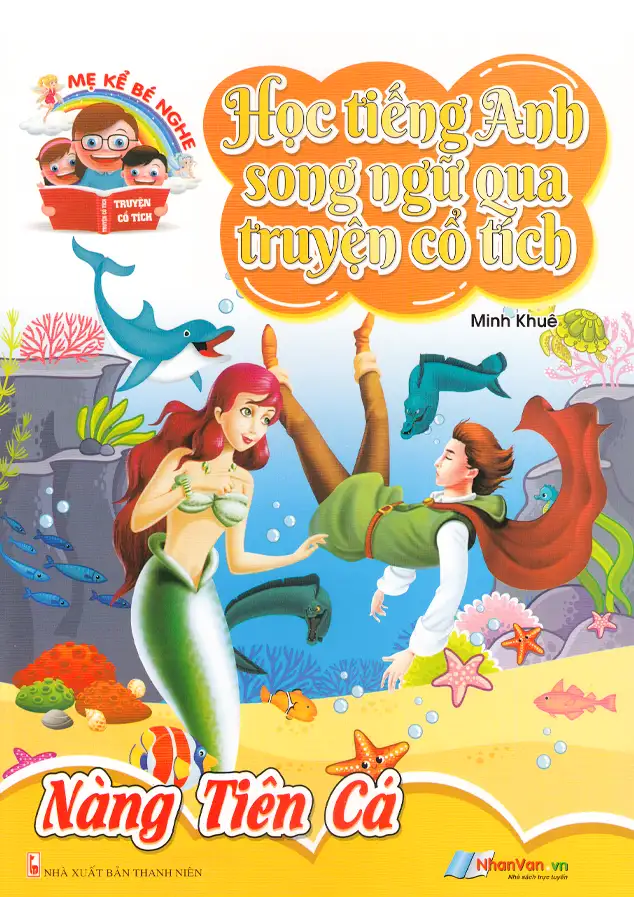 Học Tiếng Anh Song Ngữ Qua Truyện Cổ Tích - Nàng Tiên Cá