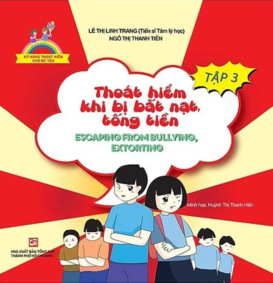 Kỹ Năng Thoát Hiểm Cho Bé Yêu - Tập 3 - Thoát Hiểm Khi Bị Bắt Nạt, Tống Tiền
