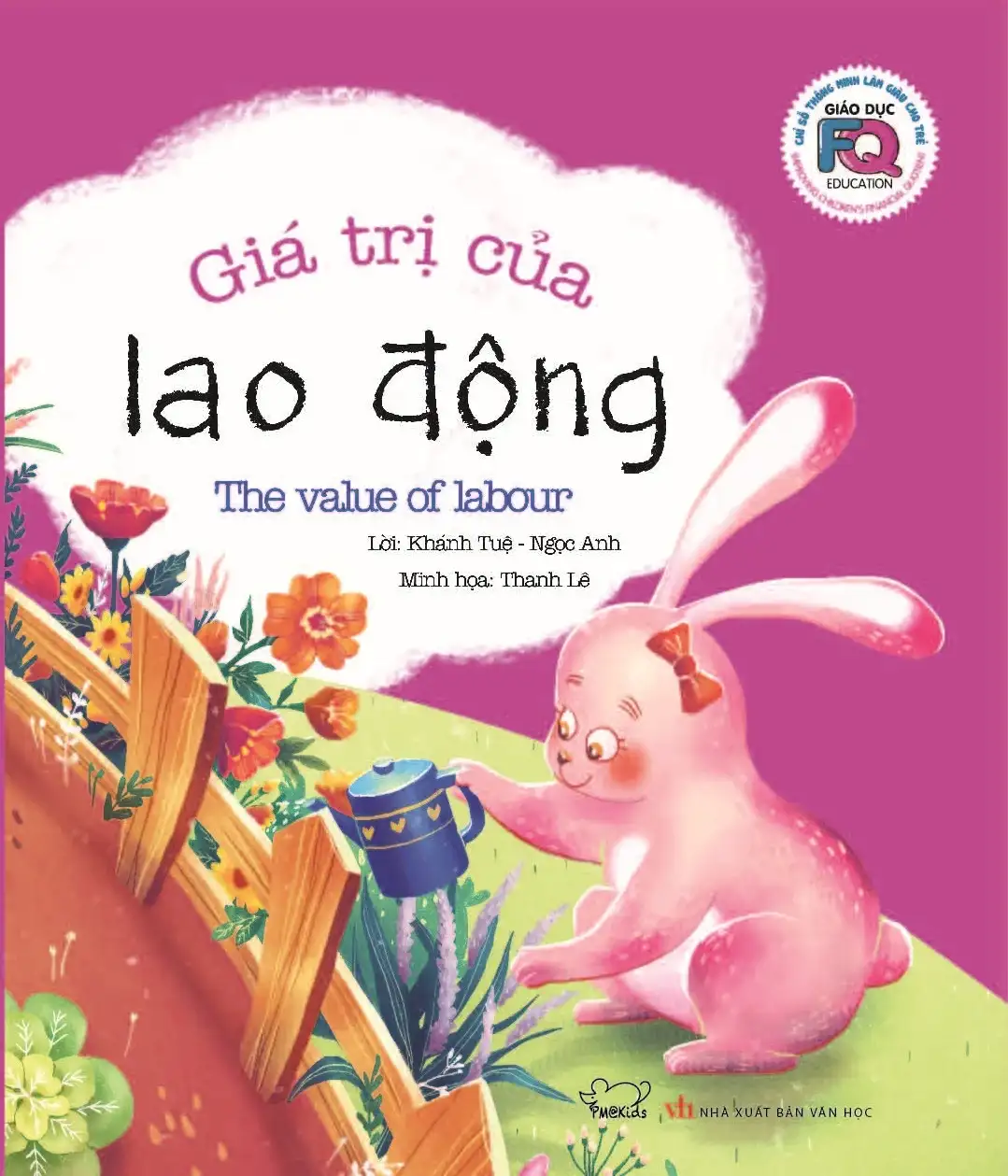 Giá Trị Của Lao Động - Bộ Sách Giáo Dục FQ - Chỉ Số Thông Minh Làm Giàu Cho Trẻ