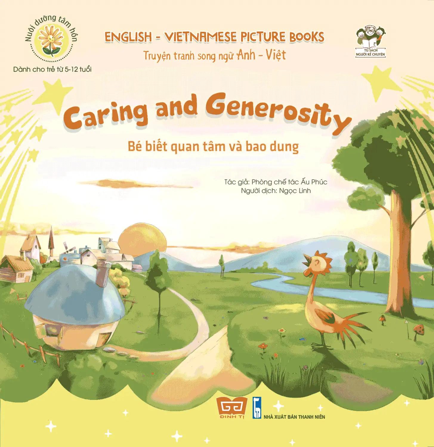 Nuôi Dưỡng Tâm Hồn - Truyện Tranh Song Ngữ Anh - Việt - Bé Biết Quan Tâm Và Bao Dung