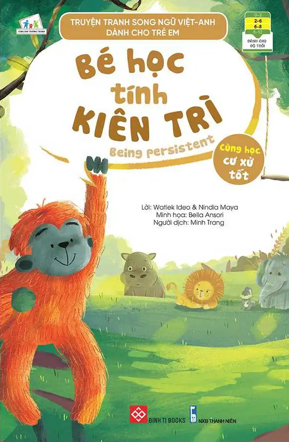 Truyện tranh song ngữ Việt-Anh dành cho trẻ em - Cùng học cư xử tốt- Bé học tính kiên trì - Being persistent