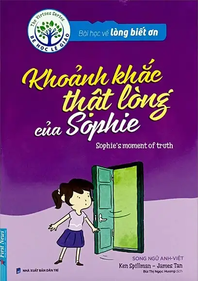 Bài Học Về Lòng Biết Ơn - Khoảnh Khắc Thật Lòng Của Sophie (Song Ngữ Anh - Việt)