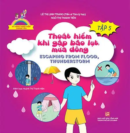 Kỹ Năng Thoát Hiểm Cho Bé Yêu - Tập 5 - Thoát Hiểm Khi Gặp Bão Lụt, Mưa Dông - Escapting From Flood, Thunderstorm