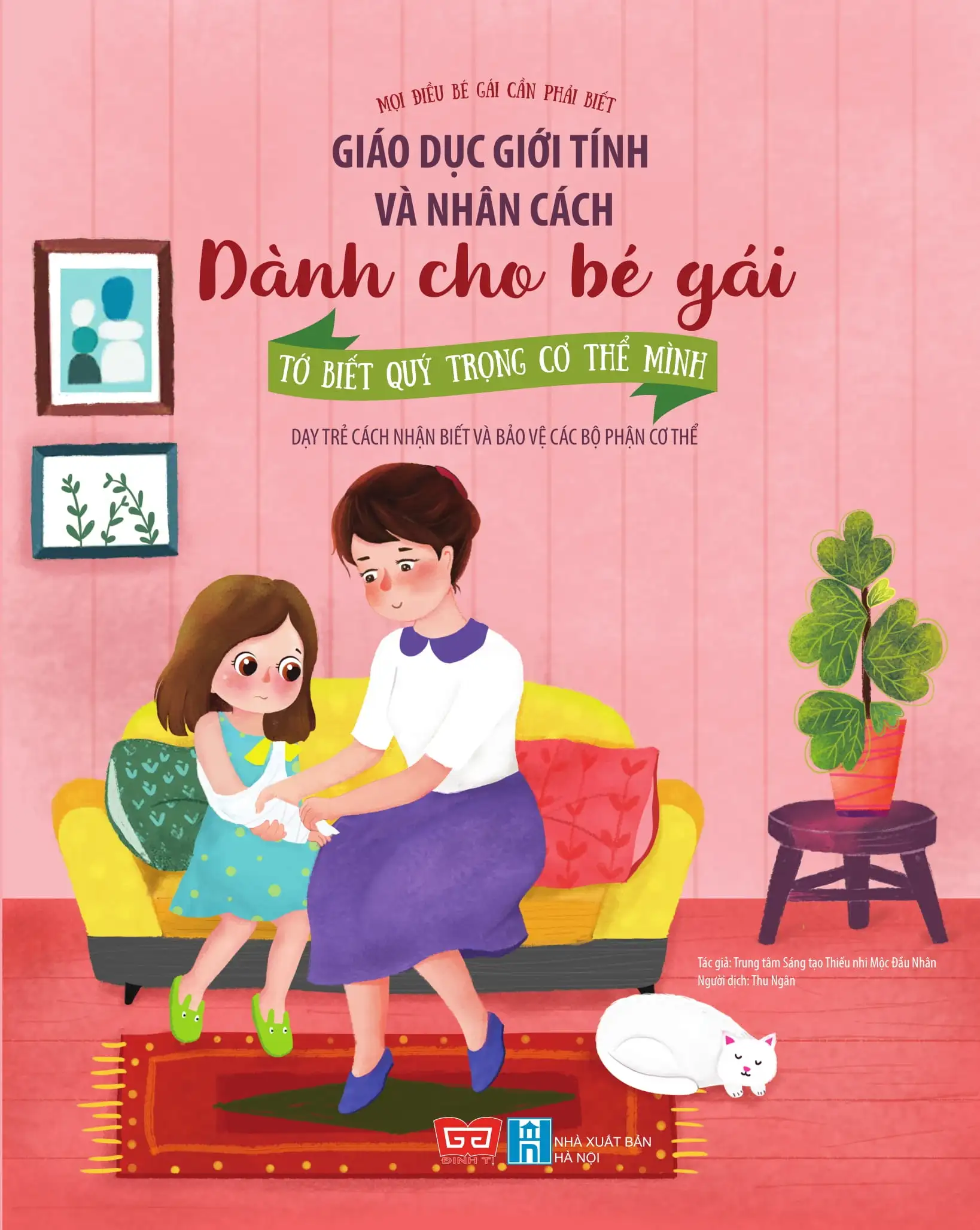 Giáo Dục Giới Tính Và Nhân Cách Dành Cho Bé Gái - Tớ Biết Quý Trọng Cơ Thể Mình