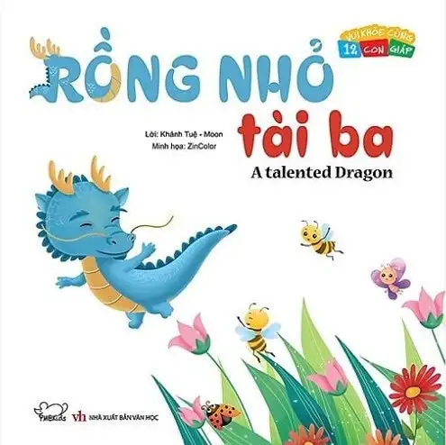 Vui Khỏe Cùng 12 Con Giáp - Rồng Nhỏ Tài Ba - A Talented Dragon (Song Ngữ Anh - Việt)