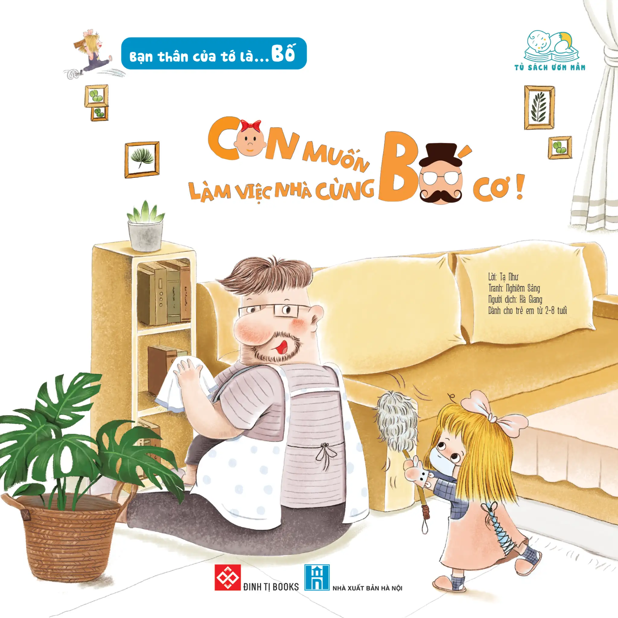 Bạn thân của tớ là… Bố – Con muốn làm việc nhà cùng bố cơ!