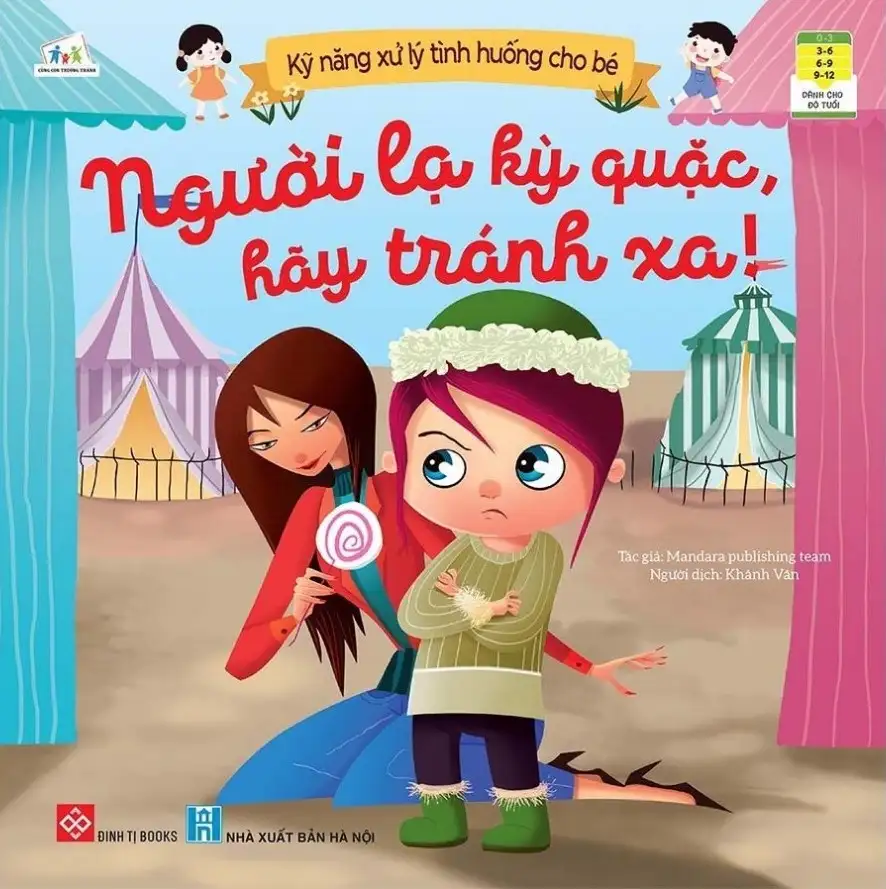 Kỹ Năng Xử Lý Tình Huống Cho Bé - Người Lạ Kỳ Quặc, Hãy Tránh Xa