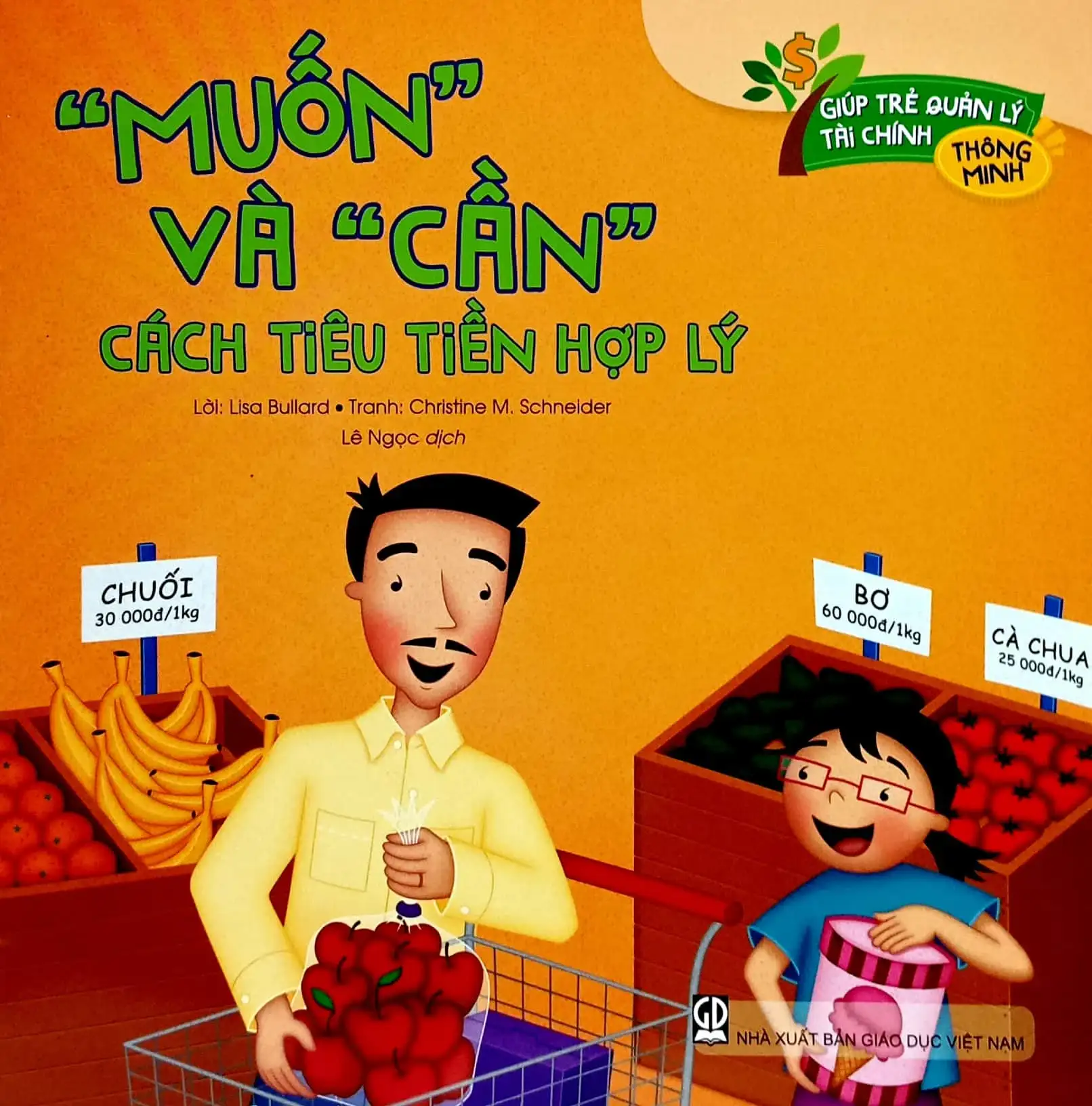Giúp Trẻ Quản Lý Tài Chính Thông Minh - “Muốn” Và “Cần” - Cách Tiêu Tiền Hợp Lý