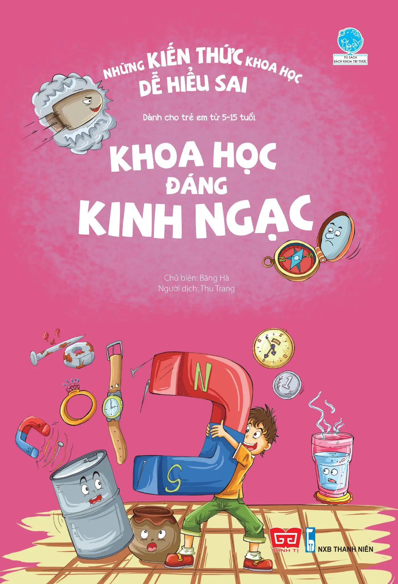 Những kiến thức khoa học dễ hiểu sai - Khoa học đáng kinh ngạc