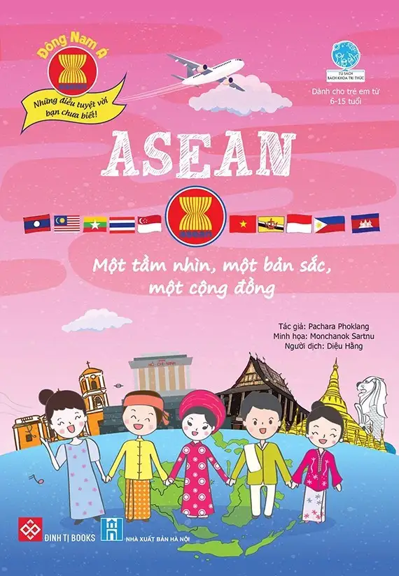 Đông Nam Á - Những Điều Tuyệt Vời Bạn Chưa Biết! - ASEAN - Một Tầm Nhìn, Một Bản Sắc, Một Cộng Đồng