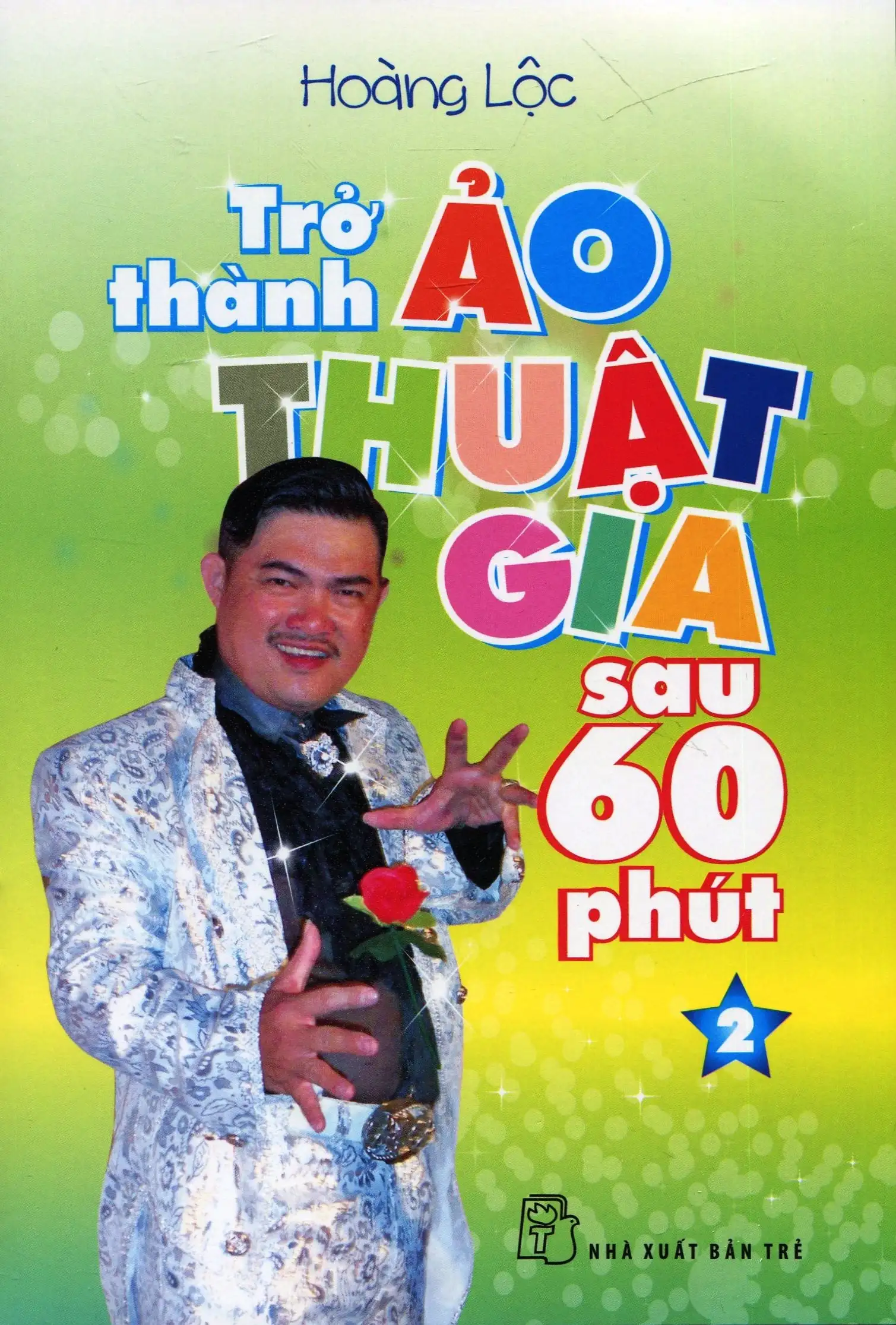 Trở Thành Ảo Thuật Gia Sau 60 Phút - Tập 2