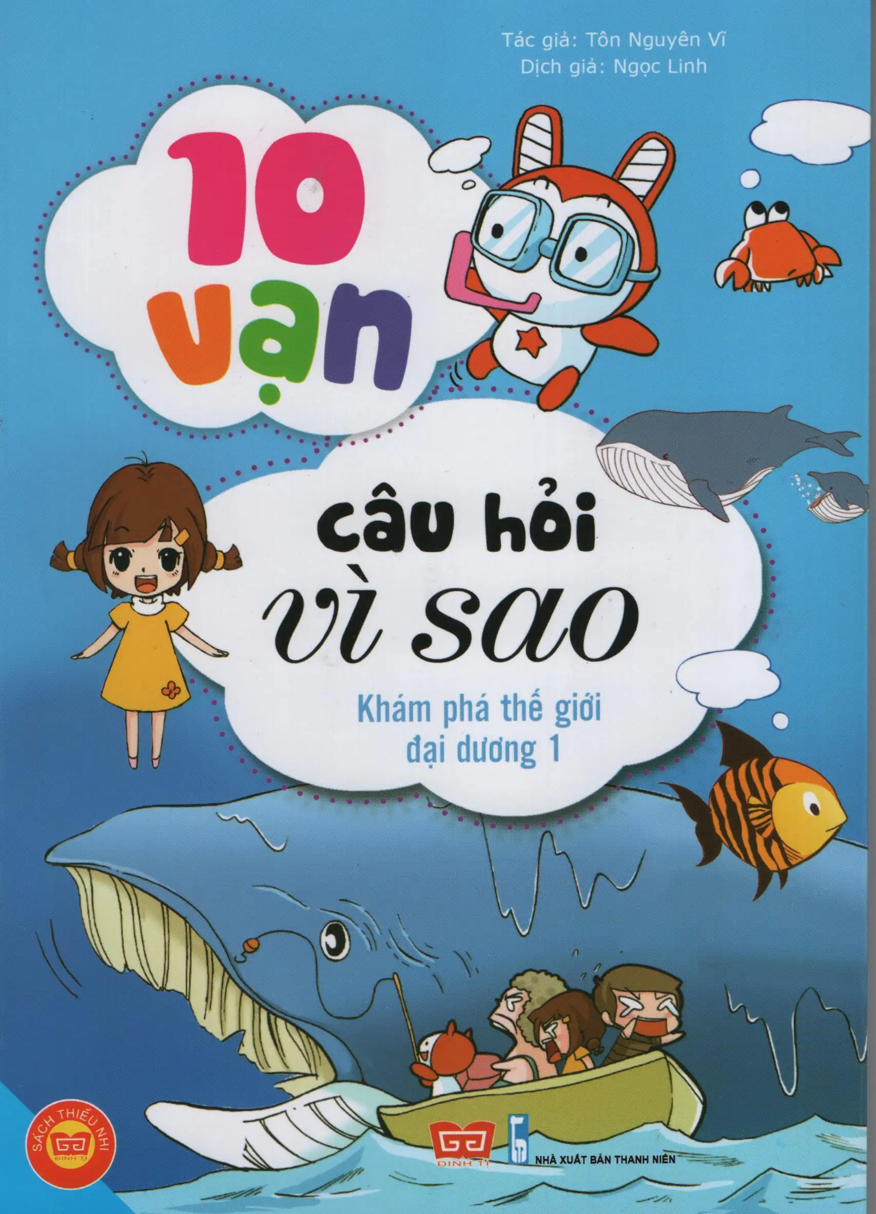 10 Vạn Câu Hỏi Vì Sao - Khám Phá Thế Giới Đại Dương 2
