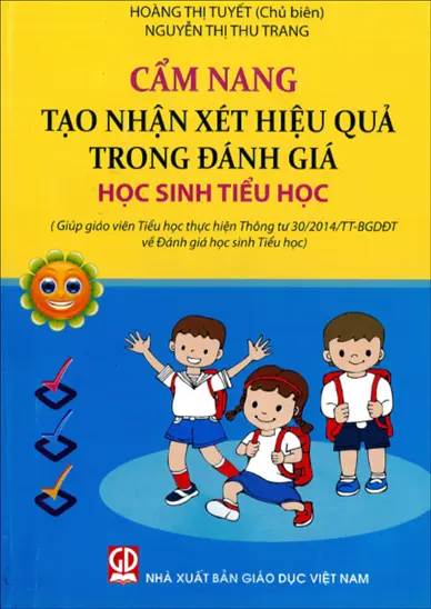 Cẩm Nang Tạo Nhận Xét Hiệu Quả Trong Đánh Giá Học Sinh Tiểu Học