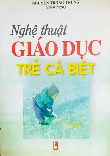 Nghệ thuật giáo dục trẻ cá biệt