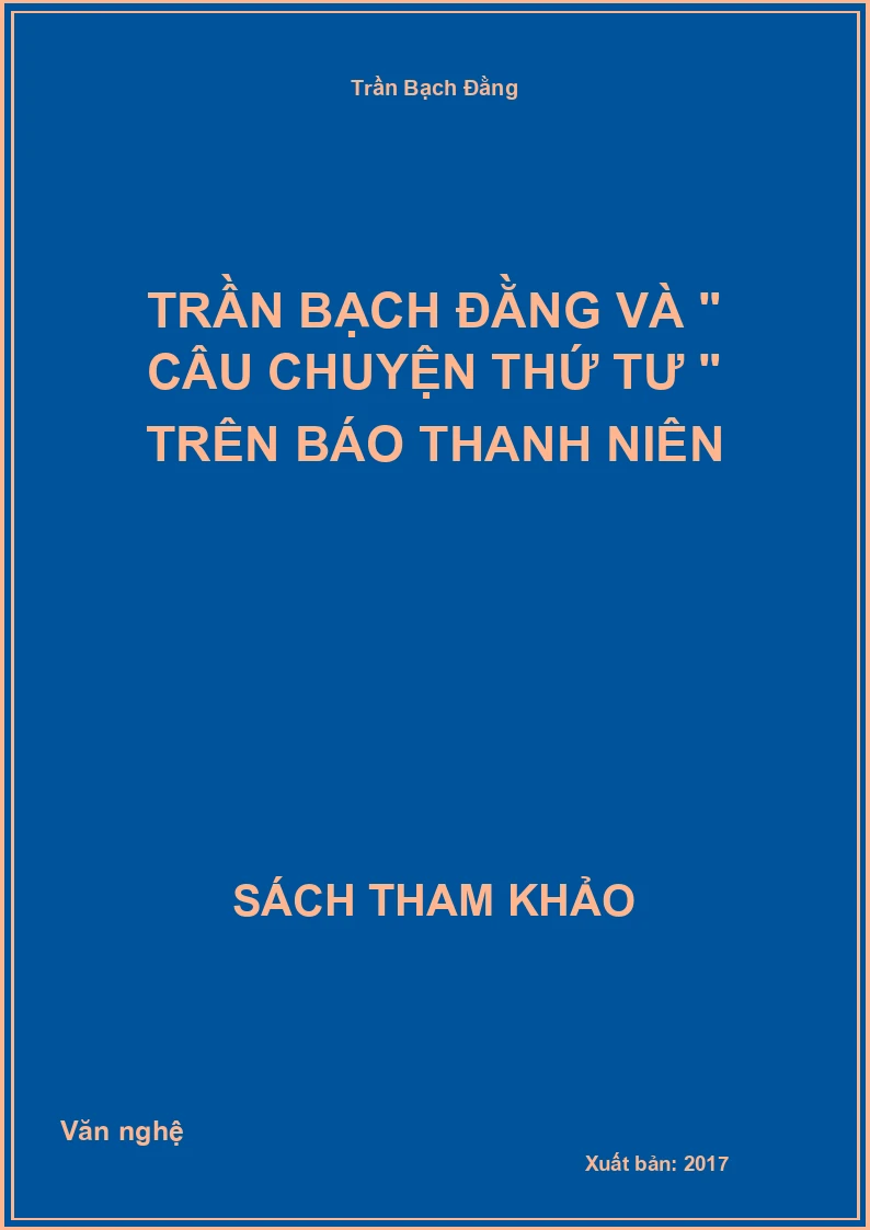 Trần Bạch Đằng và " Câu chuyện thứ tư " trên báo Thanh niên