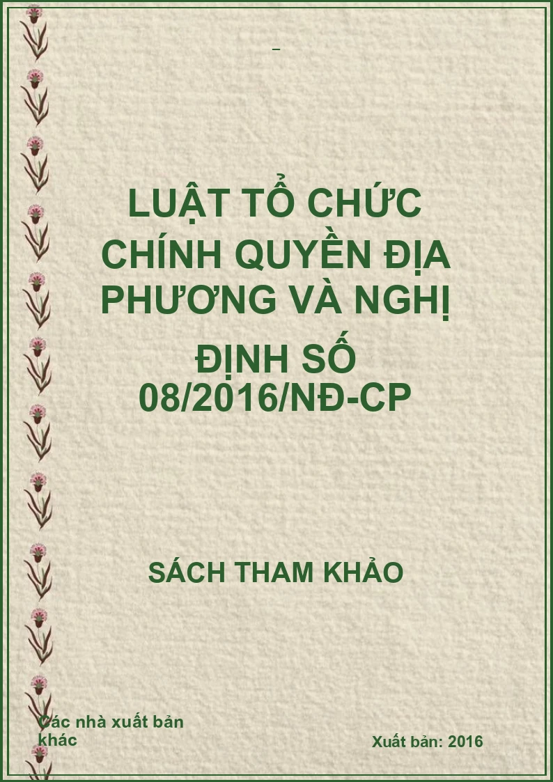 Luật tổ chức chính quyền địa phương và nghị định số 08/2016/NĐ-CP