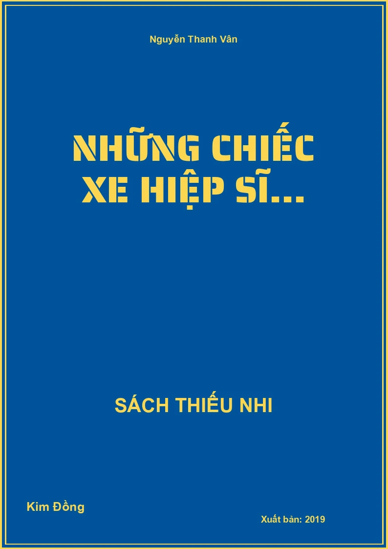 Những chiếc xe hiệp sĩ...