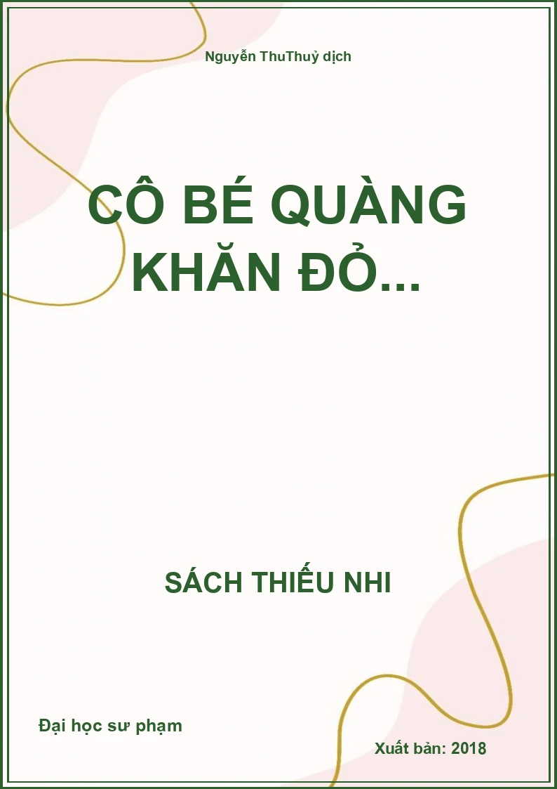 Cô bé quàng khăn đỏ...